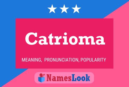 Catrioma Name Poster