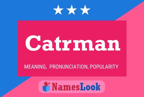 Catrman Name Poster