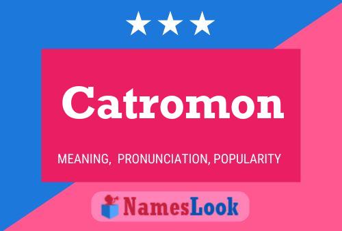 Catromon Name Poster