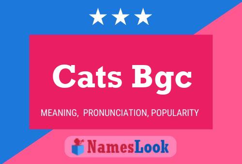 Cats Bgc Name Poster