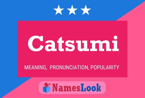 Catsumi Name Poster