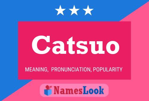 Catsuo Name Poster