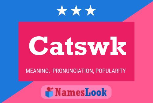 Catswk Name Poster