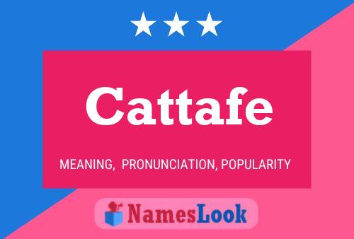 Cattafe Name Poster