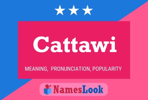 Cattawi Name Poster