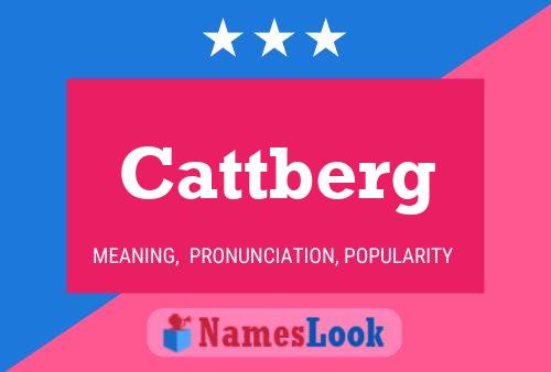 Cattberg Name Poster