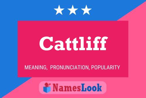 Cattliff Name Poster