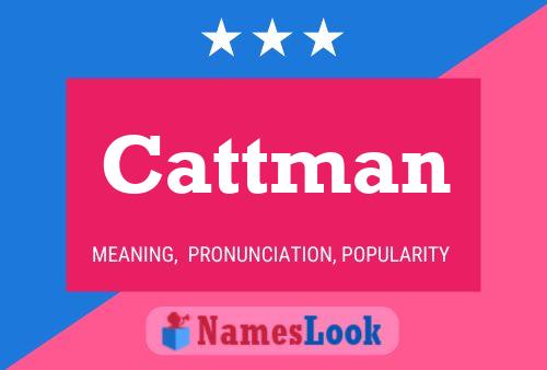 Cattman Name Poster