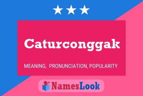 Caturconggak Name Poster