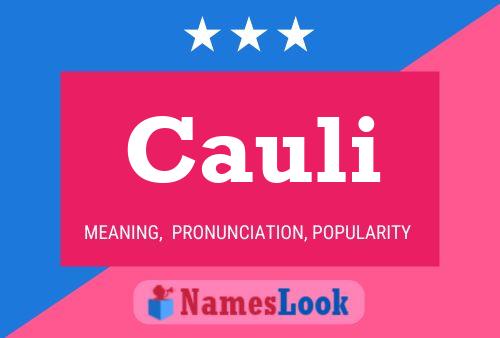 Cauli Name Poster