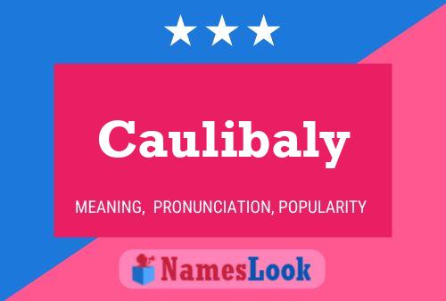 Caulibaly Name Poster