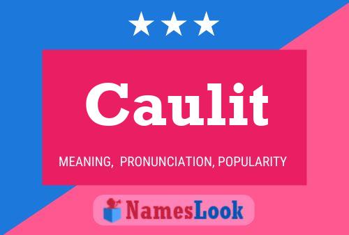 Caulit Name Poster