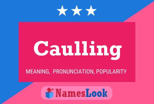 Caulling Name Poster