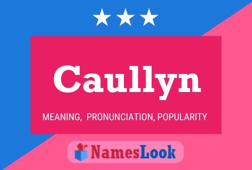 Caullyn Name Poster