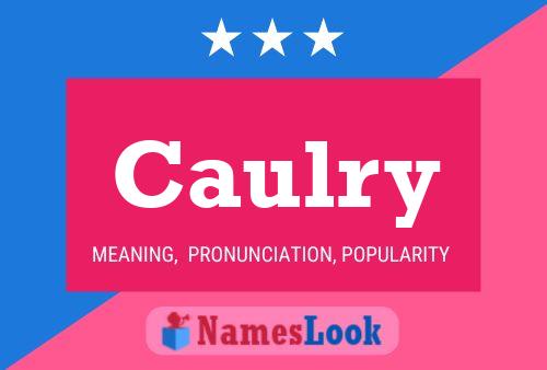 Caulry Name Poster