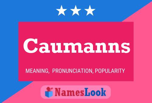 Caumanns Name Poster