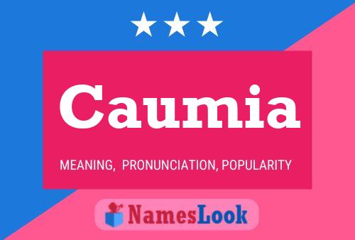 Caumia Name Poster