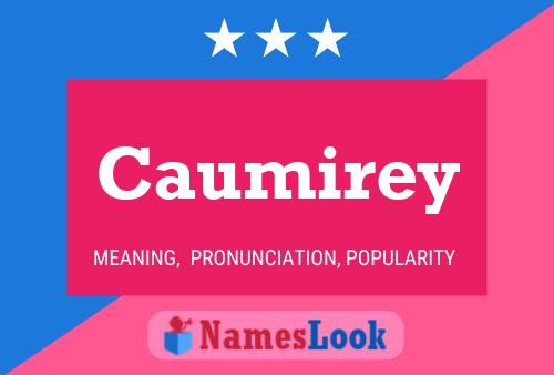 Caumirey Name Poster