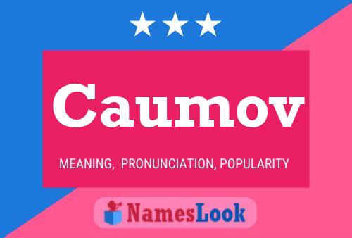 Caumov Name Poster