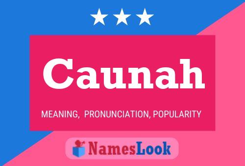 Caunah Name Poster