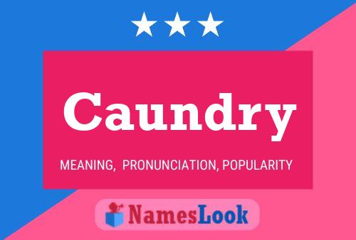 Caundry Name Poster