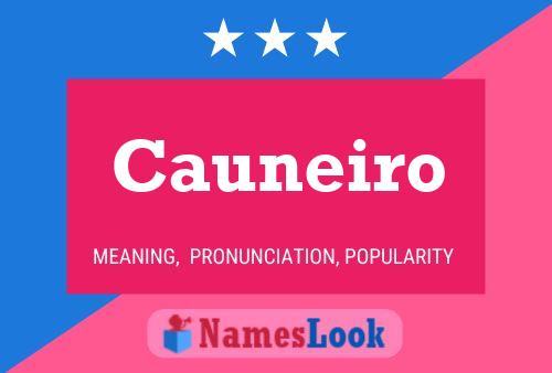 Cauneiro Name Poster