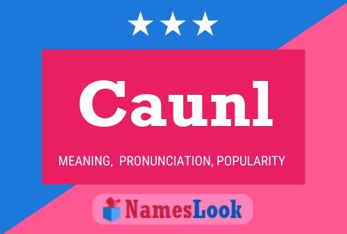 Caunl Name Poster