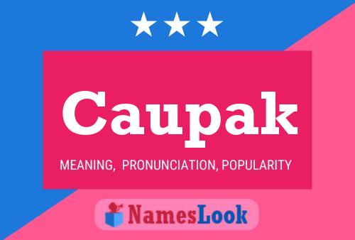 Caupak Name Poster