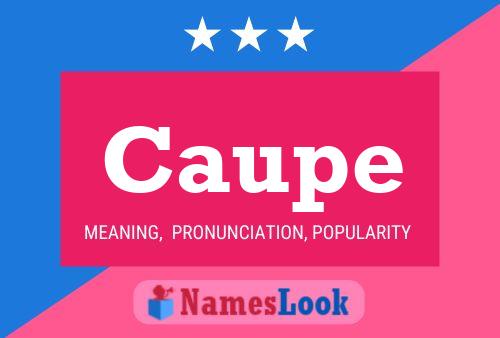 Caupe Name Poster