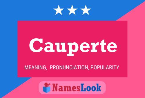 Cauperte Name Poster