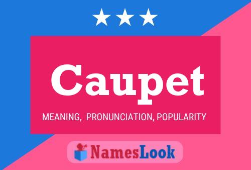 Caupet Name Poster