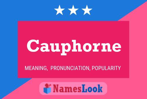 Cauphorne Name Poster