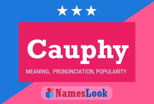 Cauphy Name Poster