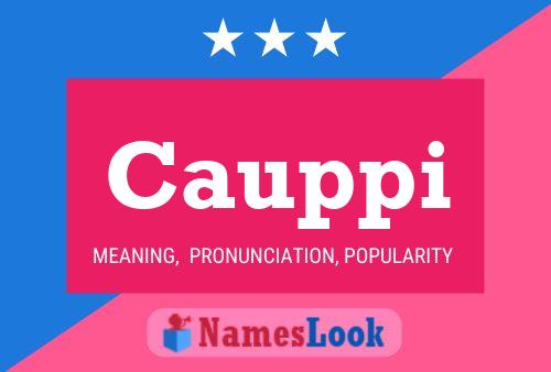 Cauppi Name Poster