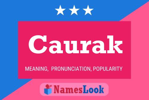 Caurak Name Poster