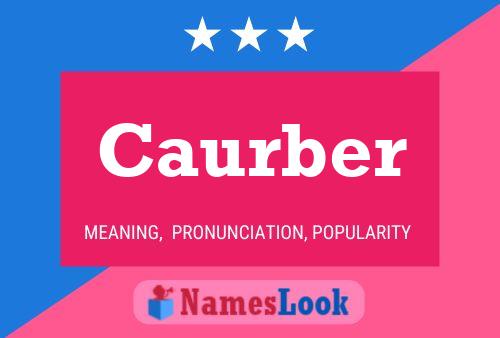 Caurber Name Poster