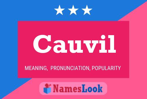 Cauvil Name Poster