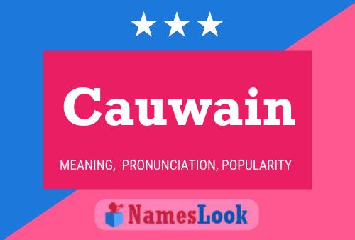 Cauwain Name Poster