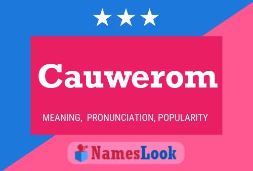 Cauwerom Name Poster