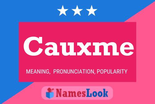 Cauxme Name Poster