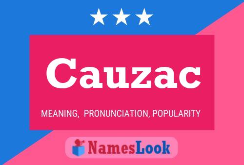 Cauzac Name Poster