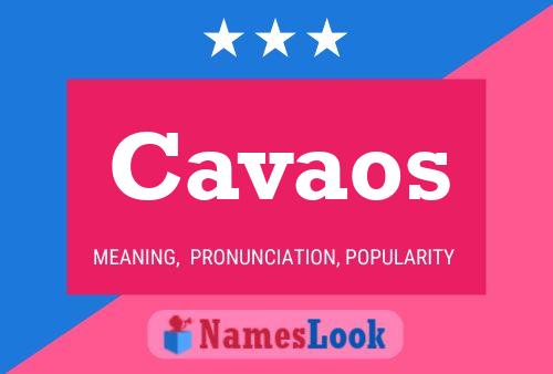 Cavaos Name Poster