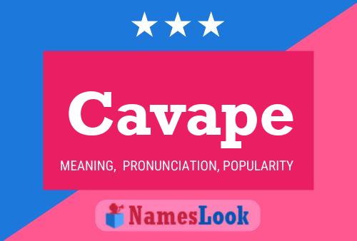 Cavape Name Poster