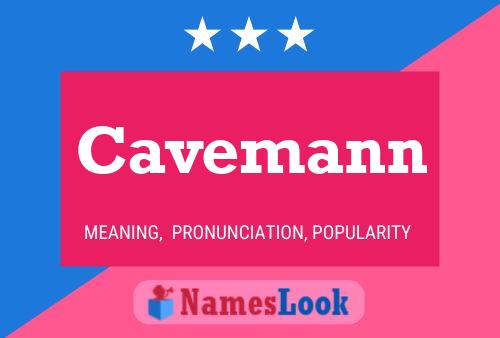 Cavemann Name Poster