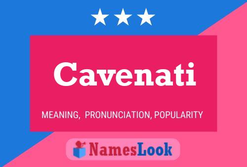 Cavenati Name Poster