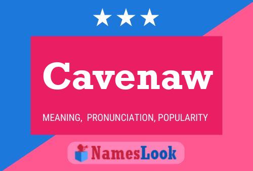 Cavenaw Name Poster