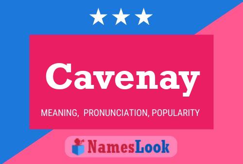 Cavenay Name Poster