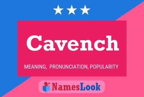 Cavench Name Poster