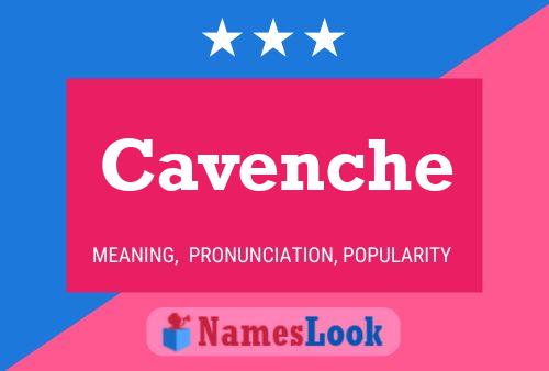 Cavenche Name Poster