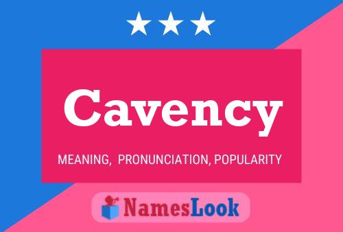 Cavency Name Poster